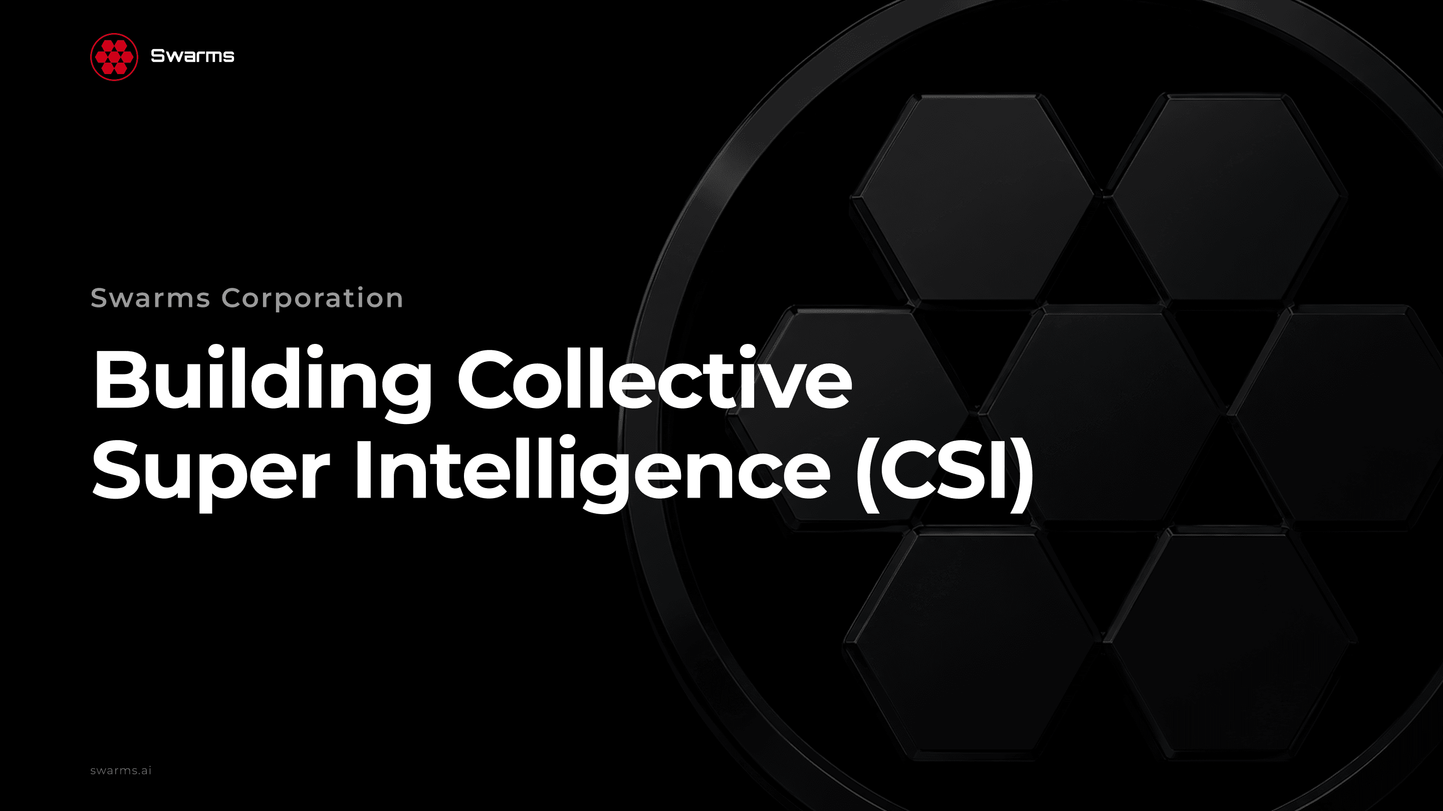 Who We Are: Swarms Corporation and the Mission to Build Collective Superintelligence