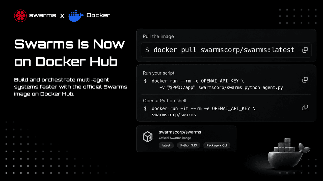 Swarms 上线 Docker Hub:如何在 Docker 中运行智能体和 Swarm